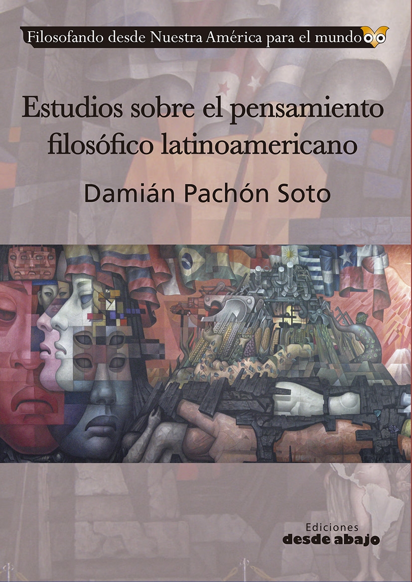 Estudios Sobre El Pensamiento Filosófico Latinoamericano - Desde Abajo