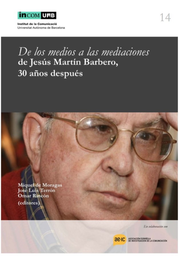 Portada del libro electrónico De los medios a las mediaciones de Jesús Martín Barbero, 30 años después
